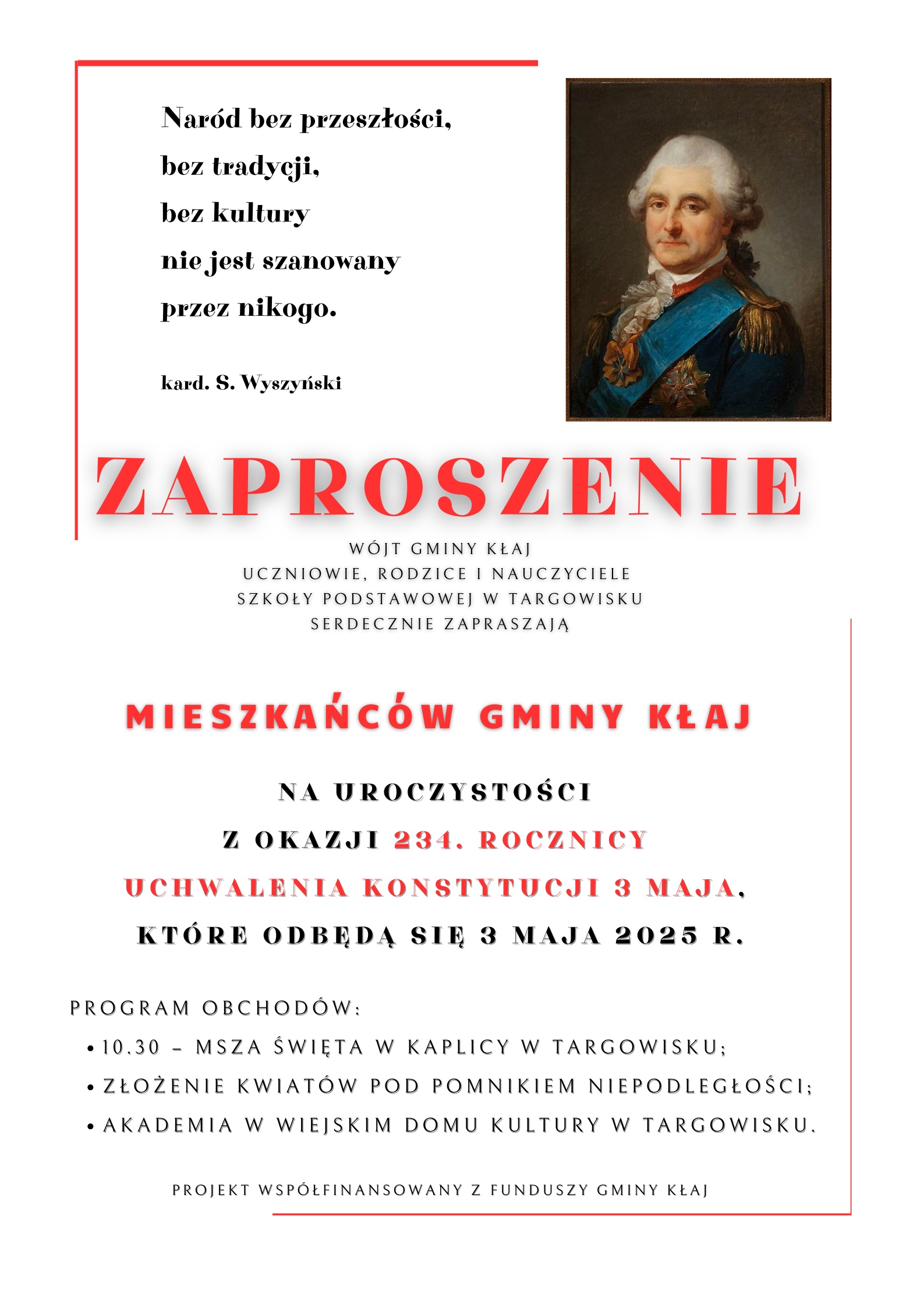 Program obchodów 10.30 Msza Święta w Kaplicy w Targowisku Złożenie kwiatów pod Pomnikiem Niepodległości Akademia w Wiejskim Domu Kultury w Targowisku. 1